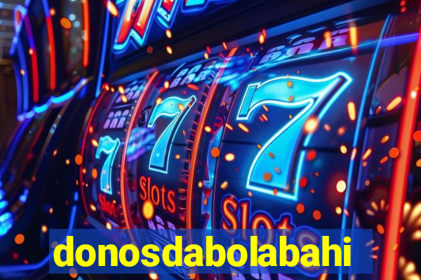 donosdabolabahia