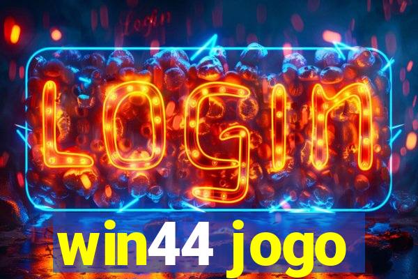 win44 jogo