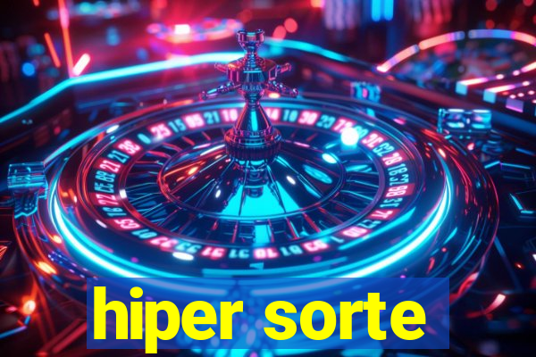 hiper sorte