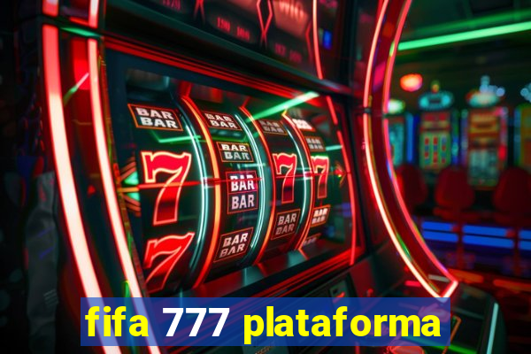 fifa 777 plataforma