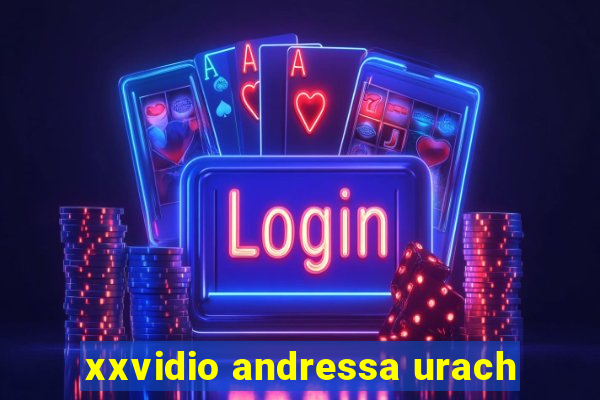 xxvidio andressa urach