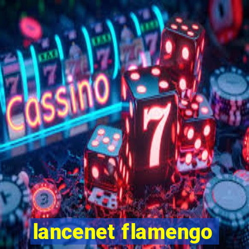 lancenet flamengo