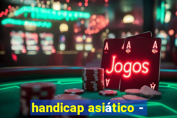 handicap asiático -