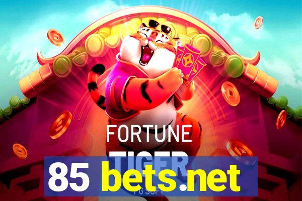 85 bets.net