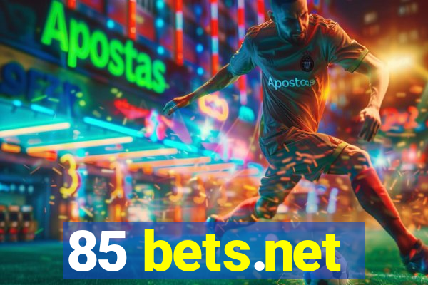 85 bets.net