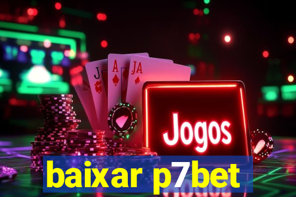 baixar p7bet