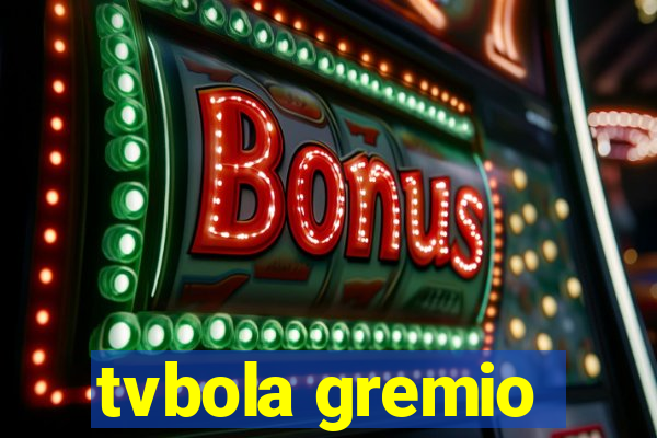 tvbola gremio