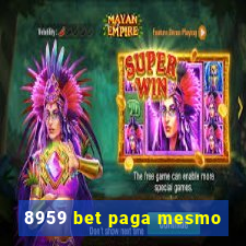 8959 bet paga mesmo