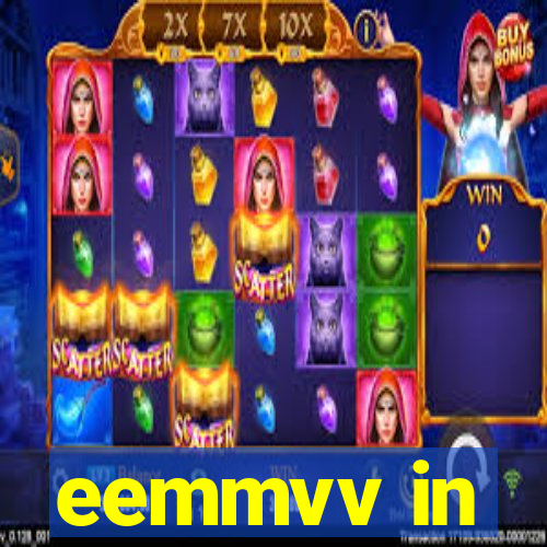 eemmvv in