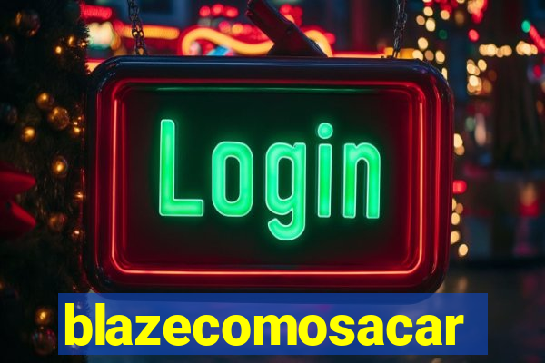 blazecomosacar