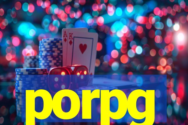 porpg