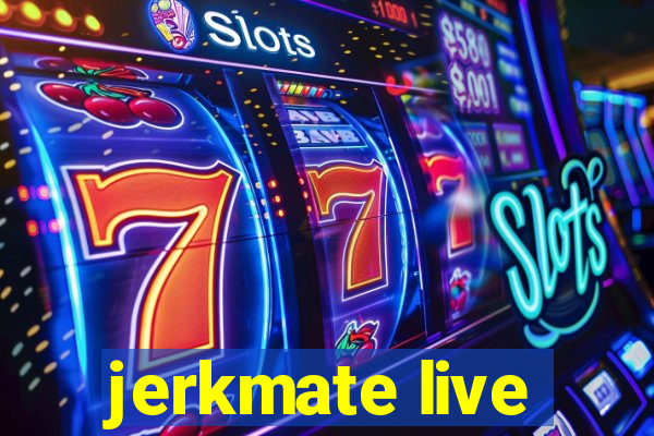 jerkmate live