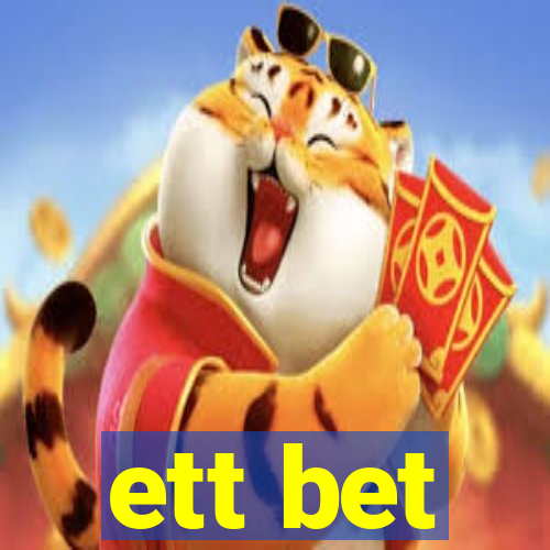 ett bet