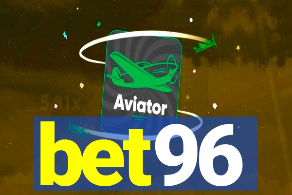 bet96