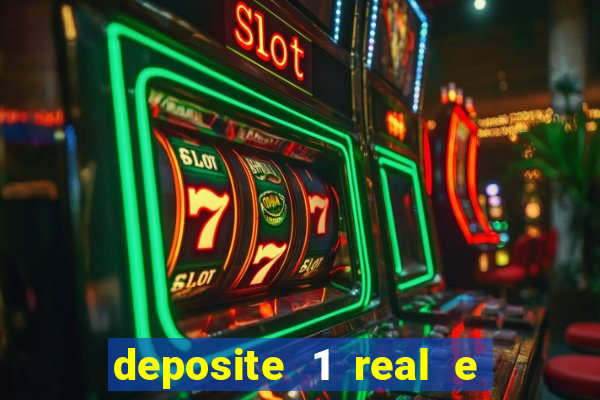 deposite 1 real e ganhe 10