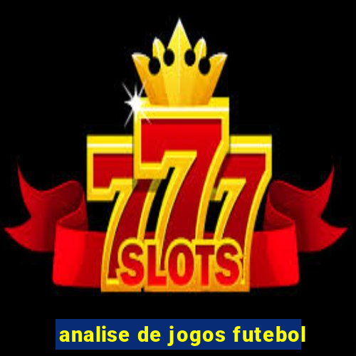 analise de jogos futebol