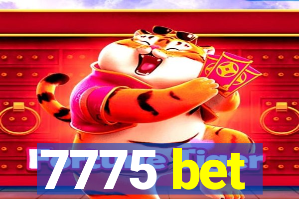 7775 bet