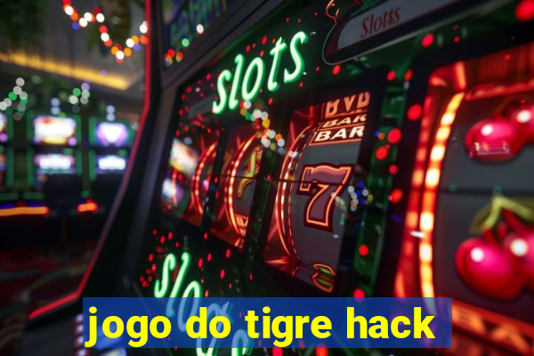 jogo do tigre hack