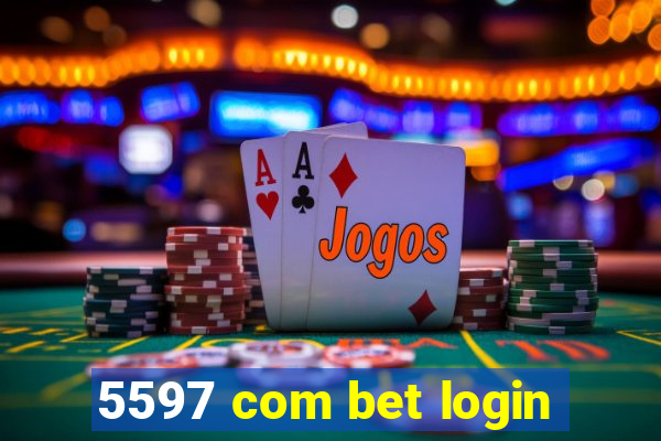 5597 com bet login