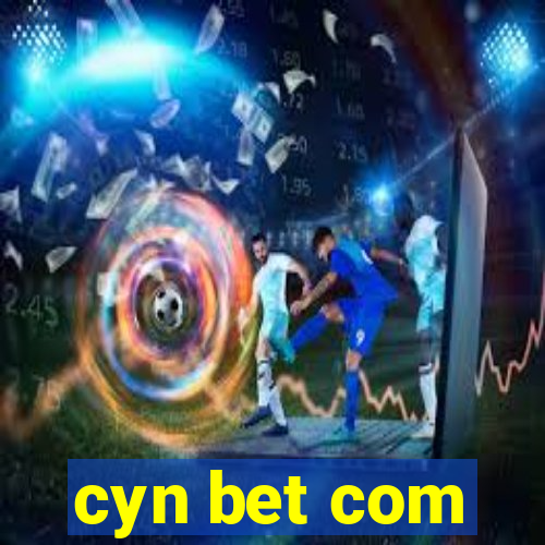 cyn bet com