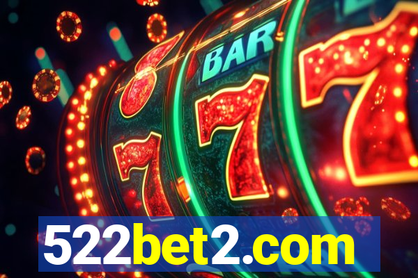 522bet2.com