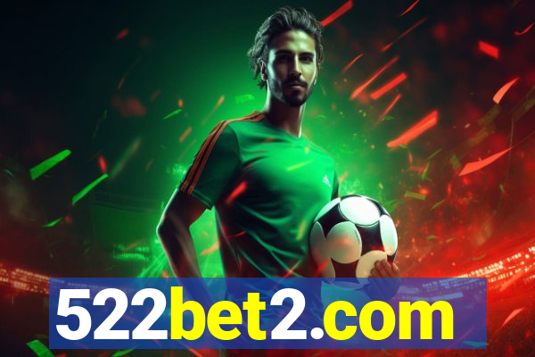 522bet2.com