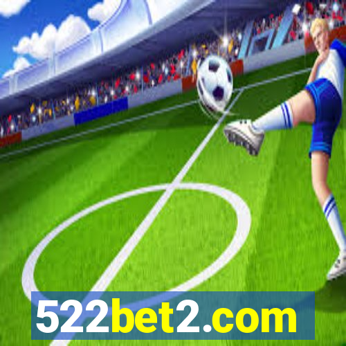 522bet2.com