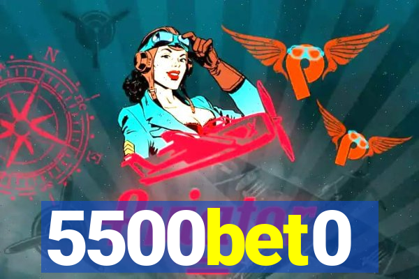 5500bet0