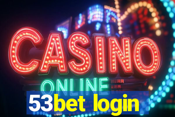 53bet login