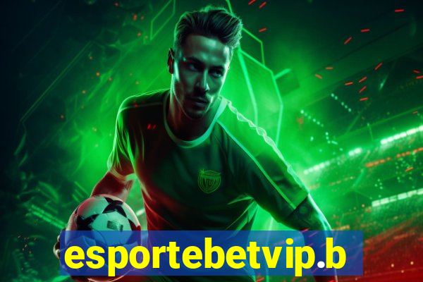 esportebetvip.bet