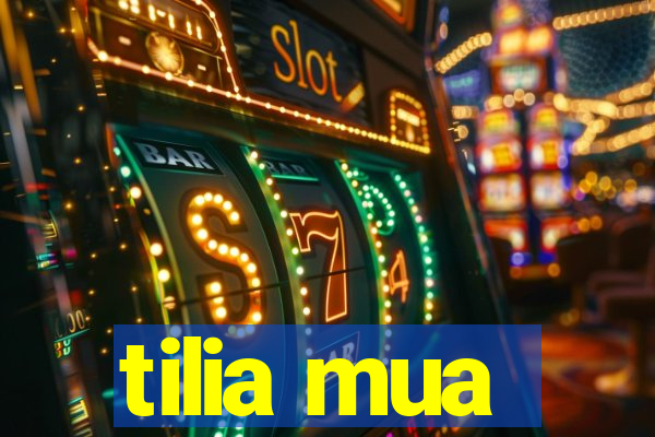 tilia mua