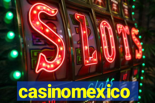 casinomexico