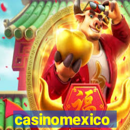 casinomexico