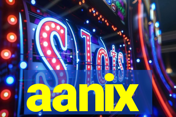 aanix