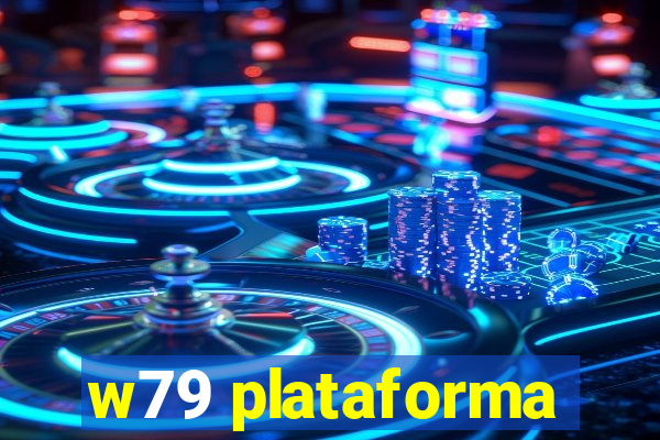 w79 plataforma