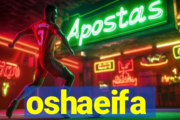 oshaeifa