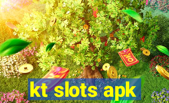 kt slots apk