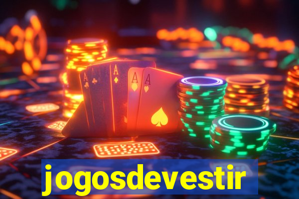 jogosdevestir