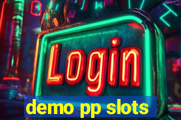 demo pp slots