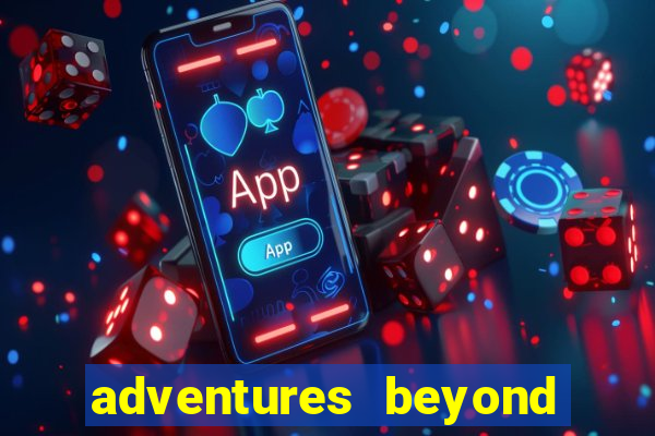 adventures beyond wonderland live betano