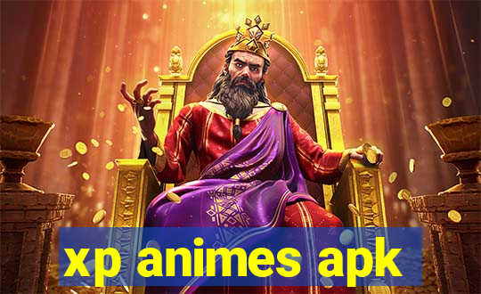 xp animes apk