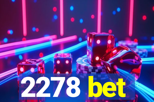 2278 bet