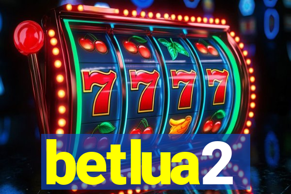 betlua2