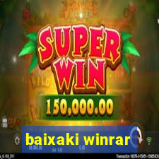 baixaki winrar