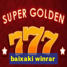 baixaki winrar