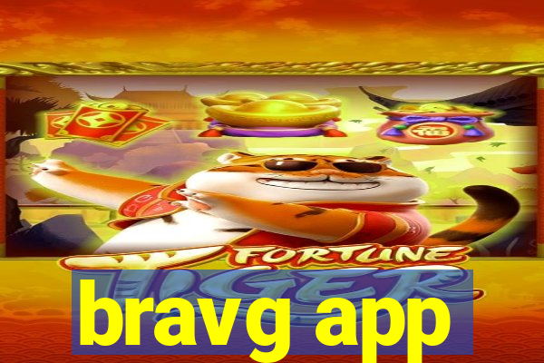 bravg app