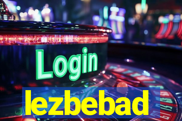 lezbebad