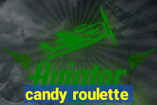 candy roulette