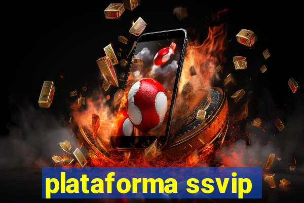 plataforma ssvip