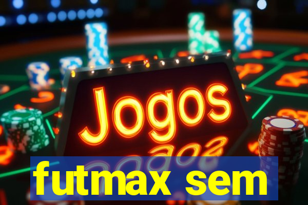 futmax sem